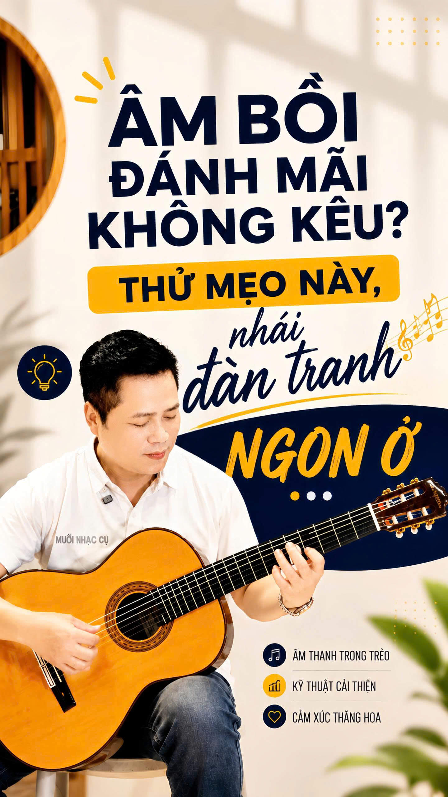 KỸ THUẬT ÂM BỒI HARMONICS TRÊN GUITAR CÁCH NHÁI TIẾNG ĐÀN TRANH CỰC ĐỈNH
