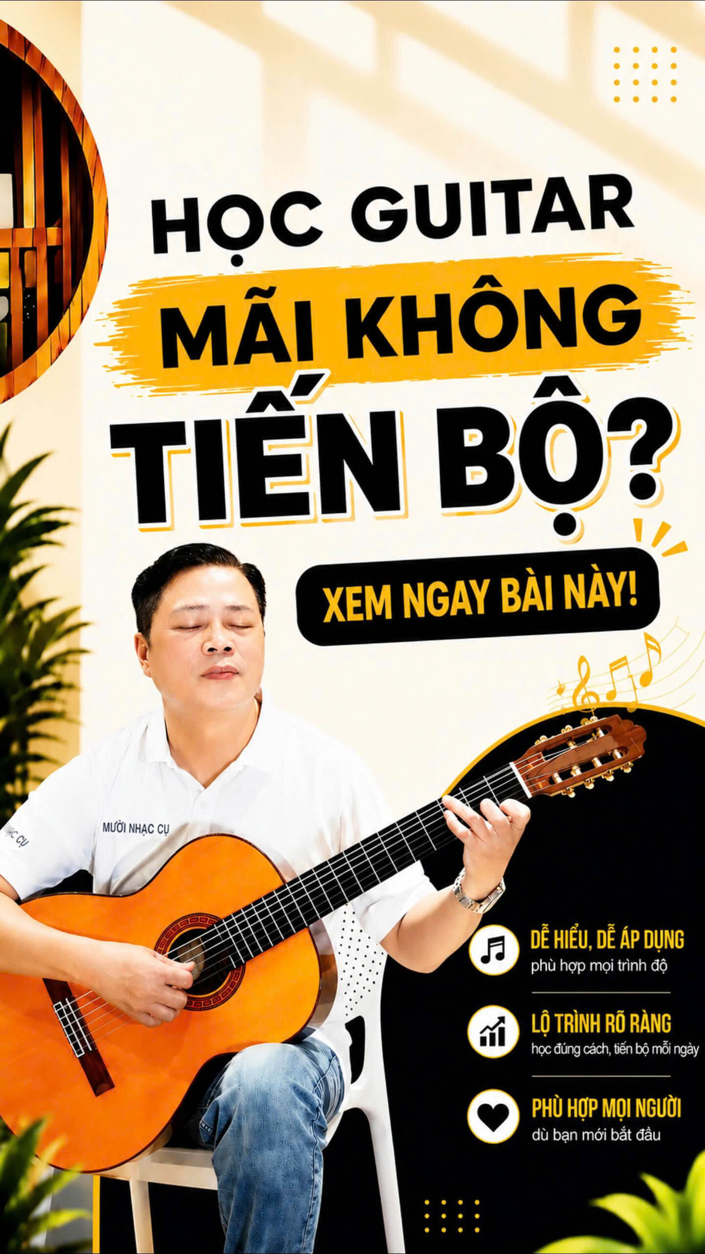 HỌC GUITAR MÃI KHÔNG TIẾN BỘ BÍ QUYẾT NỀN TẢNG CHO NGƯỜI MỚI